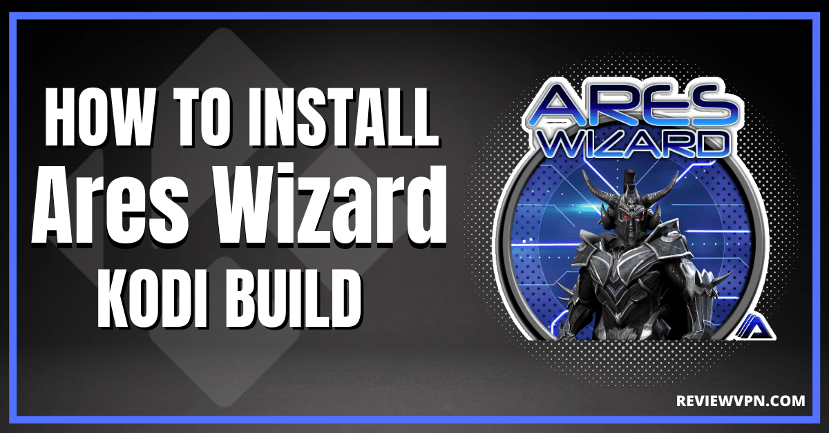 how to install ares wizard for kodi